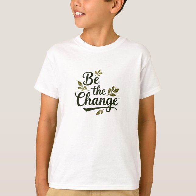 Elegant Hand-Lettered "Be the Change" Black Script T-Shirt (Vorderseite)