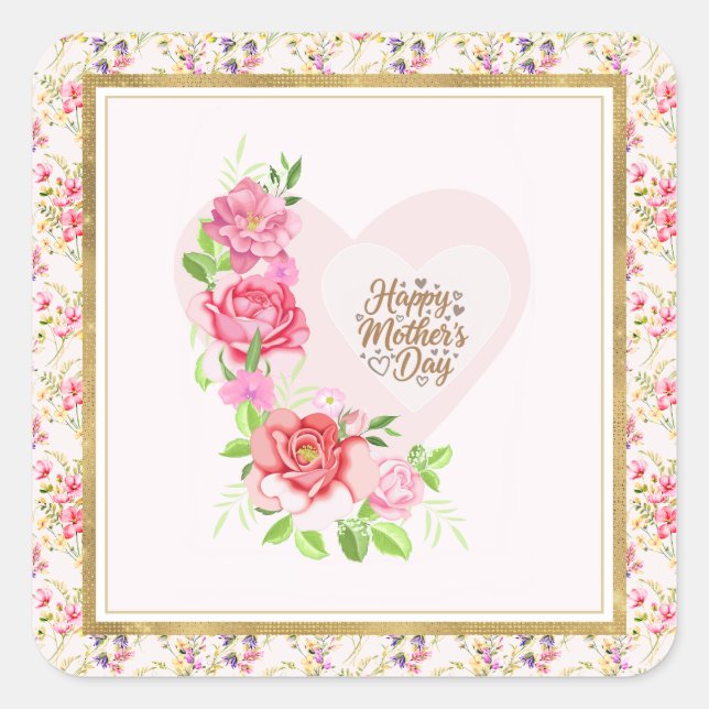 Elegant Heart Happy Mother’s Day – Rose Floral Quadratischer Aufkleber (Vorderseite)