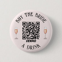 Elegant Kaufen Sie die BRIDE einen Drink QR Button