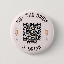 Elegant Kaufen Sie die BRIDE einen Drink QR Button