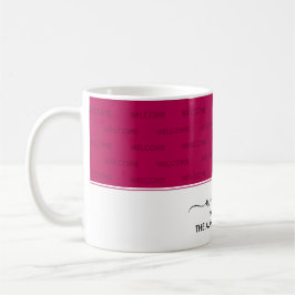 Elegant Magenta Pink WILLKOMMEN ZU UNSEREM ZUHAUSE Kaffeetasse