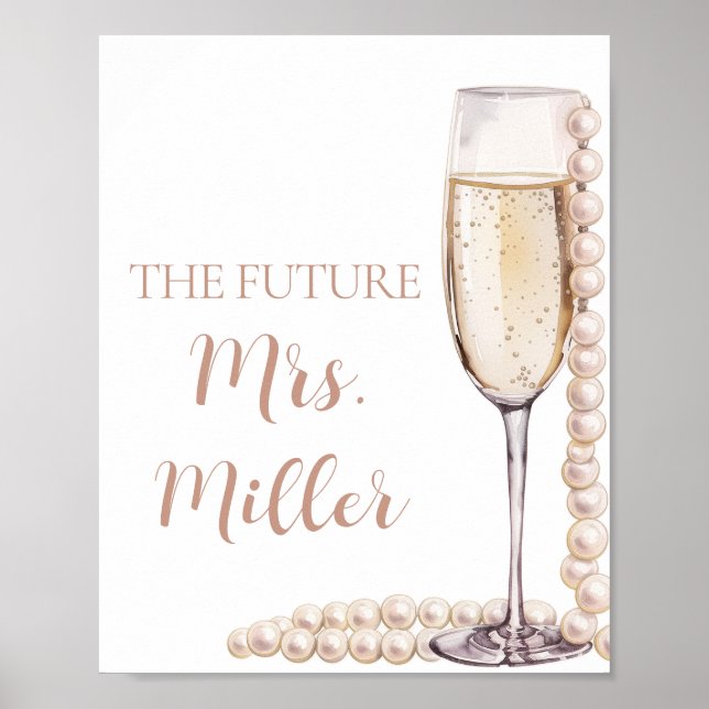 Elegant Pink Pearls und Prosecco Future Frau Sign Poster (Vorne)