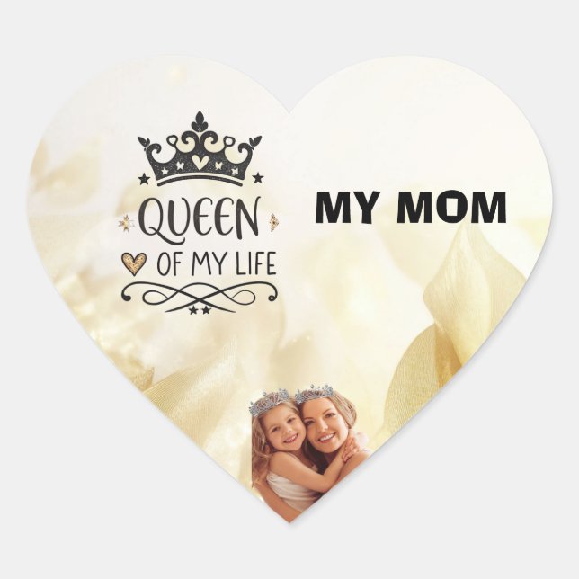 Elegant Queen of my Life-my mom  Herz-Aufkleber (Vorderseite)