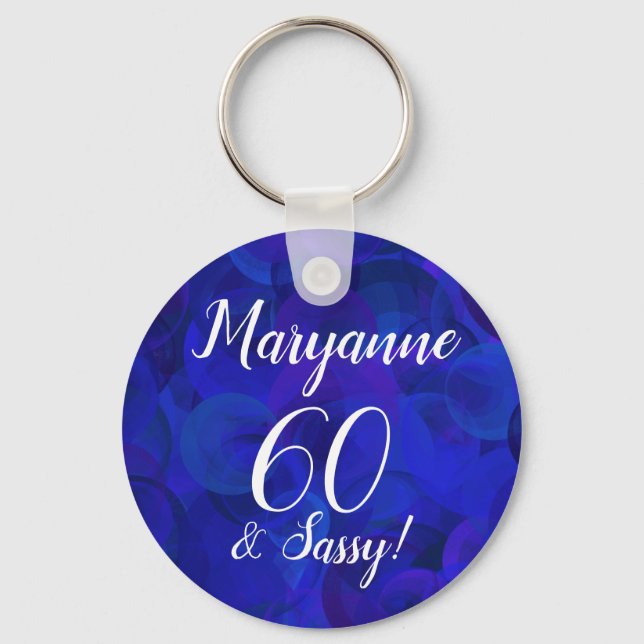 Elegant Royal Blue 60 und Sassy Birthday Name Schlüsselanhänger (Vorderseite)