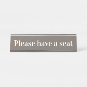 Elegant, sauber "Bitte haben Sie Platz" Schreibtischnamensplakette