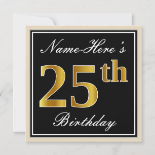 Elegant, schwarz, Imitats Gold 25. Geburtstag + Na Einladung
