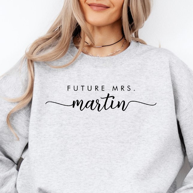 Elegant Script Personalisiert Future Mrs Sweatshir Sweatshirt (Von Creator hochgeladen)
