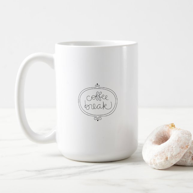 Elegant Simple Coffee Break Quote Mug Kaffeetasse (Mit Donut)