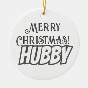 Elegant Stilvolle Typografie Merry Christmas Hubby Keramik Ornament