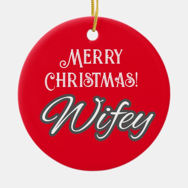 Elegant Stilvolle Typografie Merry Christmas Wifey Keramik Ornament (Vorne)