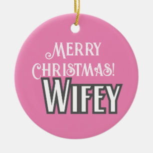 Elegant Stilvolle Typografie Merry Christmas Wifey Keramik Ornament