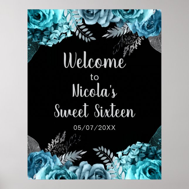 Elegant Teal Blue and Silver Flowers Sweet Sixteen Poster (Vorne)