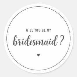 Elegant Werden Sie meine Bridesmaid? Runder Aufkleber