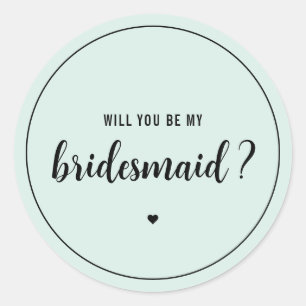 Elegant Werden Sie meine Bridesmaid? Runder Aufkleber