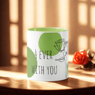 Elegante "4ever With You"-Typografie Tasse