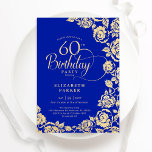 Elegante 60. Geburtstag Royal Blue Gold Rose Einladung<br><div class="desc">Königlich blaue goldblütige 60. Geburtstagsfeier Einladung. Elegantes Design mit Rose,  Imitaten Goldfolie und Typografie Script Schriftart. Die trendige Einladungskarte eignet sich perfekt für eine stilvolle Damenfeier. Kann für jedes Alter angepasst werden. Personalisieren Sie Ihre persönlichen Daten. Gedruckte Zazzle-Einladungen oder Sofortdownload digitaler Druckvorlage.</div>