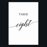 Elegante Black Calligraphy Table Aight Tischnummer<br><div class="desc">Dieser elegante schwarze Kalligrafietisch mit acht Tischnummern eignet sich perfekt für eine einfache Hochzeit. Das neutrale Design besticht durch eine minimalistische Karte,  die mit romantischer und skurriler Typografie dekoriert ist. Die Karte druckt auf der Vorder- und Rückseite (beidseitig). Andere Tischnummern in der Sammlung werden separat verkauft.</div>