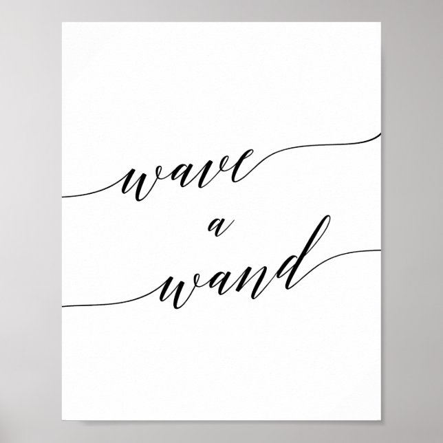 Elegante Black Calligraphy Wave a Wand-Zeichen Poster (Vorne)