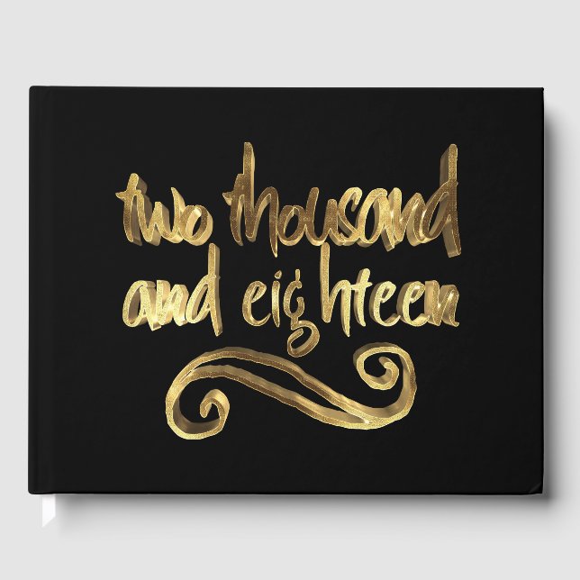 Elegante Black Gold Handwriting Typografie 2018 Gästebuch (Vorderseite)