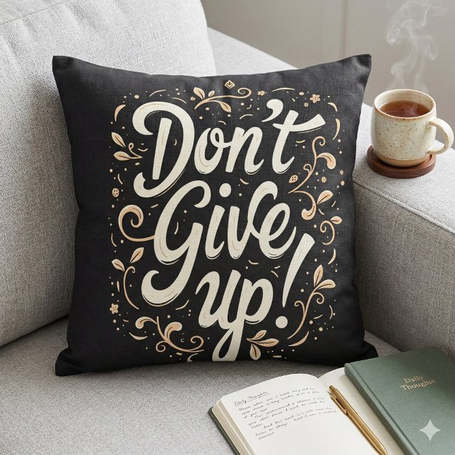 Elegante Blume "Gib nicht auf!" Motivierend Kissen (Elegant Floral Don't Give Up! Motivational Throw Pillow Mockup A)