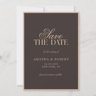 Elegante braune klassische Hochzeit im Stil des al Save The Date