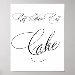 Elegante Cake Black Calligraphy   Chic Table Sign Poster