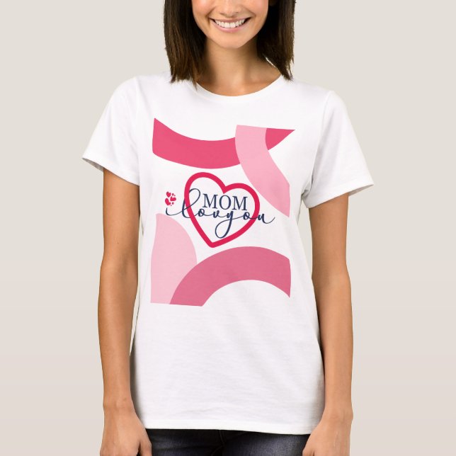 Elegante Design Text Mama I Liebe Sie mit Herz T-Shirt (Vorderseite)