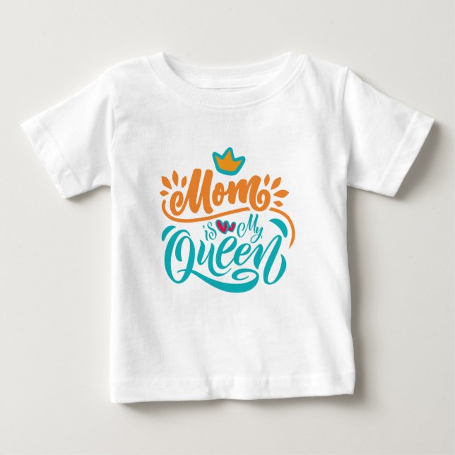 Elegante Design Typografie Mama ist meine Königin Baby T-shirt (Vorderseite)