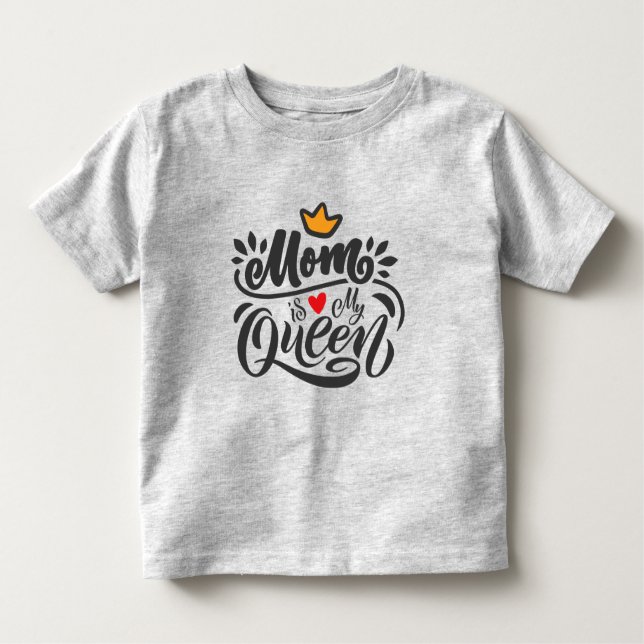 Elegante Design Typografie Mama ist meine Königin Kleinkind T-shirt (Vorderseite)