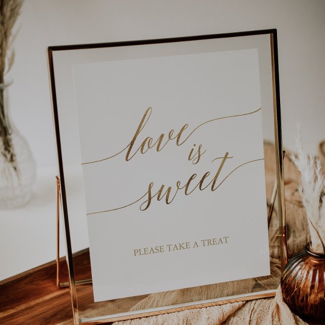 Elegante Gold Calligrafy Liebe ist Sweet Sign Poster (Von Creator hochgeladen)