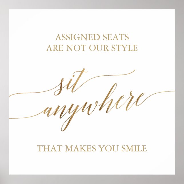 Elegante Gold Calligraphy Sit Anywhere Square Sign Poster (Vorne)