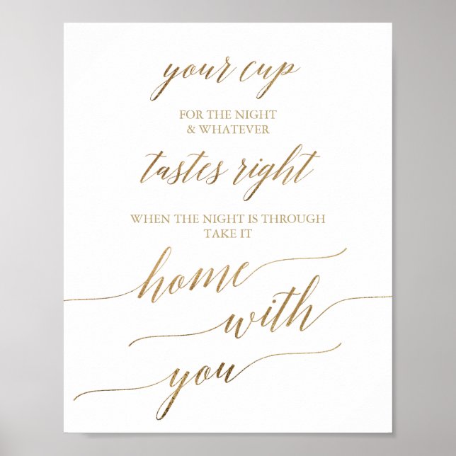 Elegante Gold Calligraphy Your Cup Wedding Sign Poster (Vorne)