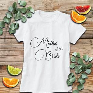 Elegante Kalligrafie Mutter der Braut Braut T-Shirt