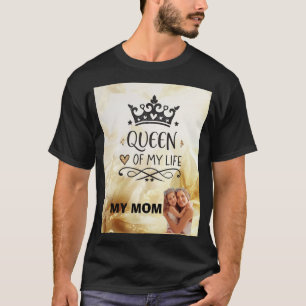 Elegante Königin meines Lebens - meine Mutter T-Shirt