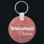 elegante moderne Küken Rose Gold Glitzer Bridesmai Schlüsselanhänger<br><div class="desc">Stilvolles und trendiges Design in Imitate Rose Gold Glitzer.</div>