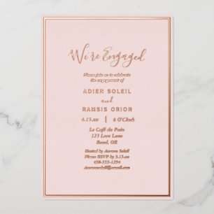 Elegante Moderne Rose Gold Wir sind Verlobt Folieneinladung