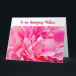 Elegante Phantastische Mutter Kind Liebe Peony Karte<br><div class="desc">Eine elegante, große Grußkarte mit einem schönen nah-up-Foto einer rosa-roten Peony zum Muttertag, zum Geburtstag oder zu jedem anderen Anlass. Für eine Phantastische Mutter, eine mit fast unendlicher Geduld, Freundlichkeit und Verständnis und mit einem unendlichen Angebot an Mutter-Liebe. Sie können alle Textfelder dieser Karte anpassen, z. B. die Vorderseite zum...</div>
