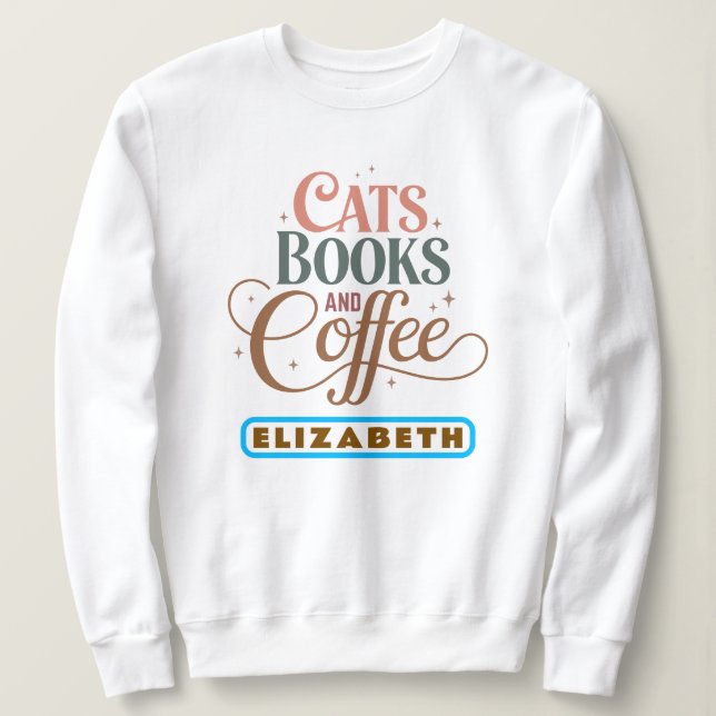 Elegante Retro Typografie | Katzenbücher und Kaffe Sweatshirt (Design vorne)