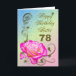 Elegante Rose 78. Geburtstagskarte für Sister Karte<br><div class="desc">Ein elegantes Rosa steht auf einem goldenen Hintergrund. Eine schöne Karte,  die sicher Ihre Schwester bei ihrem 78. Geburtstag zufriedenstellen wird.</div>