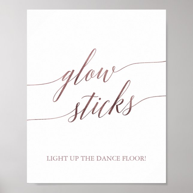 Elegante Rose Gold Calligrafy Glow Sticks Zeichen Poster (Vorne)