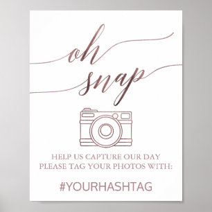 Elegante Rose Gold Calligrafy Oh Snap Signing Poster