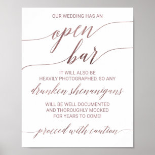 Elegante Rose Gold Calligrafy Vorsicht Offene Bar Poster