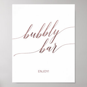 Elegante Rose Gold Calligraphy Bubbly Bar Sign Poster
