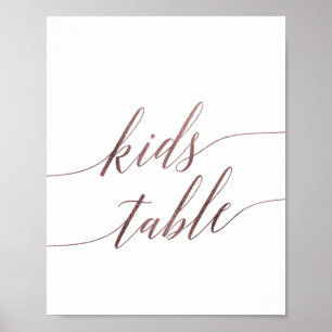 Elegante Rose Gold Calligraphy Kids Table Sign Poster