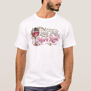 Elegante Rose WENIGER REDEN MEHR Wearable Art T-Shirt