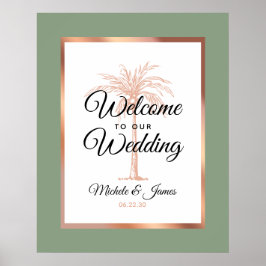 Elegante Sage Green Rose Gold Palm Wedding Willkom Poster