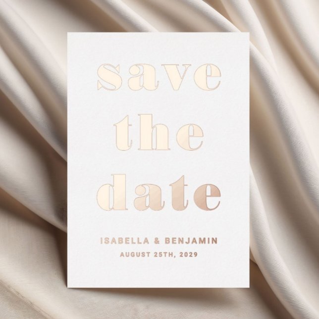 Elegante Save the Date Hochzeit Rose Golden Foil Folieneinladung (Elegant Save The Date Wedding Rose Gold Foil Foil Invitation)