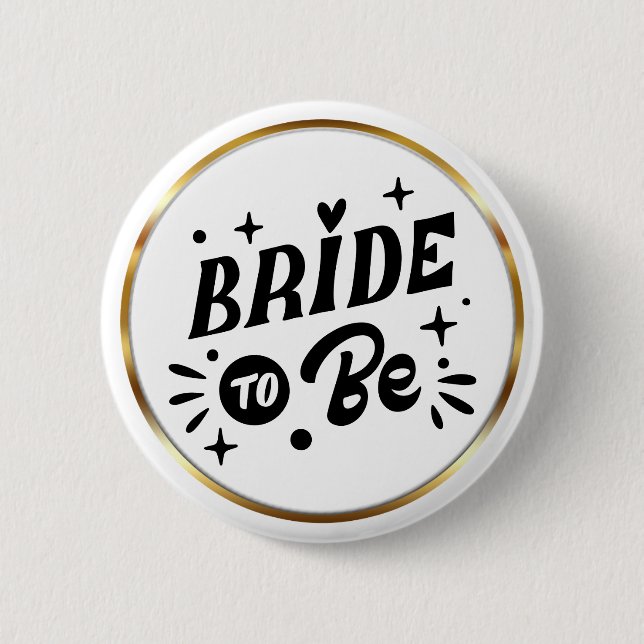 Elegante Schrift Bride to Be Gold Rahmen Button (Vorderseite)