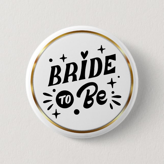 Elegante Schrift 'Bride to Be' Goldrahmen Button (Vorderseite)