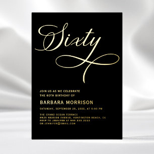 Elegante Schrift Sixty Black Gold 60. Geburtstag Folieneinladung